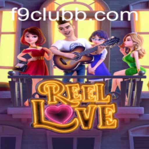 Exploring ReelLove: A Captivating Gaming Experience at F9 CLUB